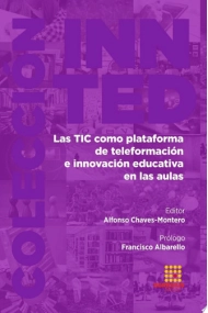 Coberta de Las TIC como plataforma de teleformación e innovación educativa en las aulas