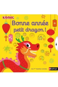 Coberta de Bonne année petit dragon ! (Kididoc Mes premières histoires animées)