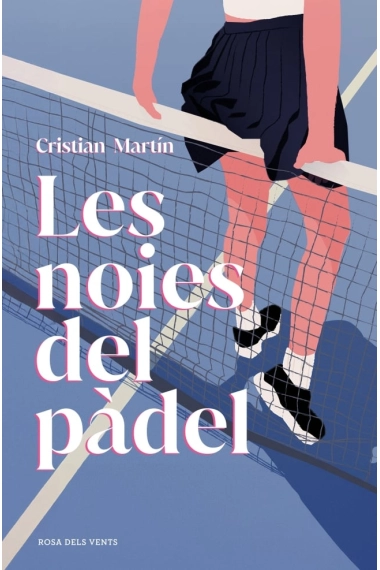 Cubierta de Les noies del pàdel — Cristian Martín
