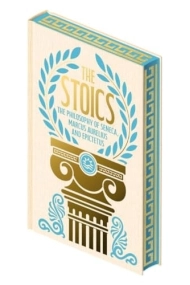 Coberta de The Stoics : The Philosophy of Seneca, Epictetus and Marcus Aurelius