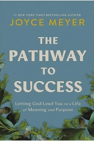Cubierta de The Pathway to Success: Letting God Lead You to a Life of Meaning and Purpose