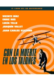 Cubierta de CON LA MUERTE EN LOS TALONES. EL LIBRO DEL 60 ANIVERSARIO
