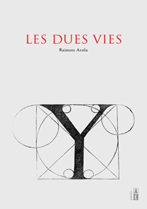 Cover of Les dues vies — Raimon Arola