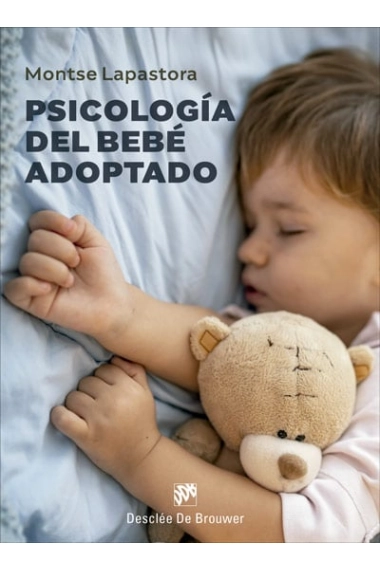 Coberta de Psicología del bebé adoptado — Montserrat Lapastora Navarro