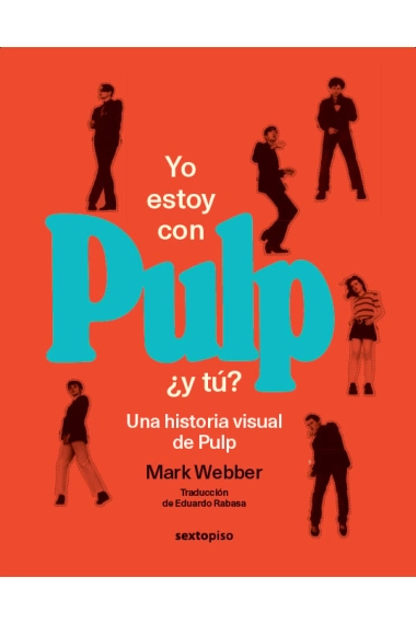 Cover von Yo estoy con Pulp, ¿y tú? — Mark Webber