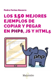 Cubierta de Los 150 mejores ejemplos de copiar y pegar en PHP8, JS y HTML5