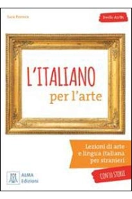Cubierta de L'Italiano per l'arte. Libro + audio online. Livello: A2 - B1