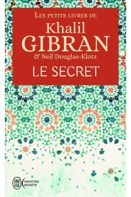 Cubierta de Le secret (Les petits livres de Khalil Gibran)