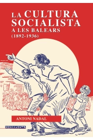 Coberta de La cultura socialista a les Balears (1892-1936)