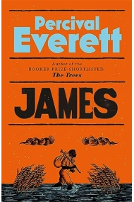 Coberta de James : The Heartbreaking and Ferociously Funny Novel from the Genius Behind American Fiction and the Booker-Shortlisted The Trees