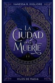 Cubierta de La ciudad de la muerte. Hilos de magia
