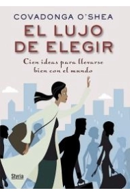 Cover von El lujo de elegir. Cien ideas para llevarse bien con el mundo