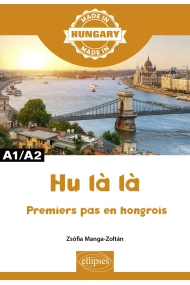 Cover of Hu là là - Premiers pas en hongrois - A1/A2