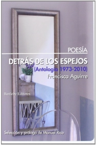 Cubierta de Detrás De Los Espejos. Antología 1973-2010