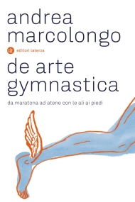 Cover von De arte gymnastica: da Maratona ad Atene con le ali ai piedi