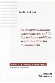 Cubierta de La responsabilidad extracontractual de los poderes públicos según el Derecho Comunitario