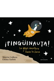 Cubierta de ­Pingüinauta! La gran aventura hacia la Luna