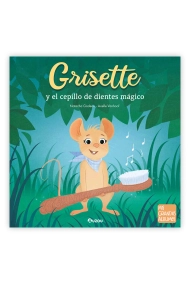 Cubierta de Grisette y el cepillo de dientes mágico