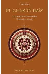 Coberta de El chakra raíz. Tu primer centro energético