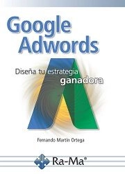 Cubierta de Google adwords. Diseña tu estrategia ganadora