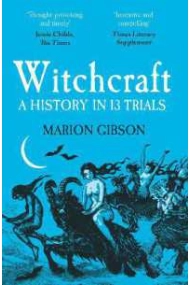 Cover of Witchcraft. A History in 13 Trials