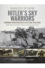 Coberta de Hitler's Sky Warriors: German Paratroopers in Action 1939 1945