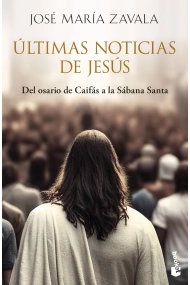 Coberta de Últimas noticias de Jesús. Del osario de Caifás a la Sábana Santa