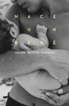 Coberta de Nace un bebé — Hilda Botero Cadavid
