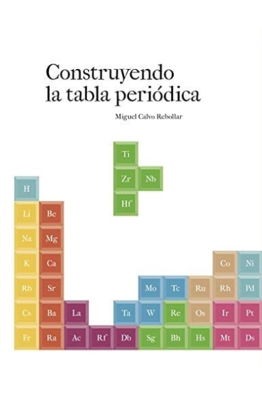 Cover von CONSTRUYENDO LA TABLA PERIÓDICA — Miguel Calvo Rebollar