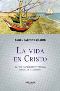 Cover von La vida en Cristo — Ángel Cabrero Ugarte