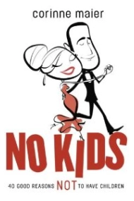 Cubierta de No kids: 40 good reasons Not to have children