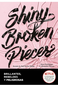 Cubierta de Shiny Broken Pieces (edición en español) (Tiny Pretty Things 2)