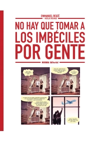 Cubierta de NO HAY QUE TOMAR A LOS IMBECILES POR GENTE
