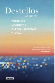 Cubierta de Destellos (Glimmers). Pequeños momentos que transforman tu vida