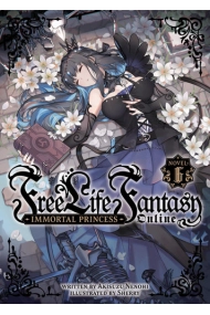 Cubierta de Free Life Fantasy Online: Immortal Princess (Light Novel) Vol. 6