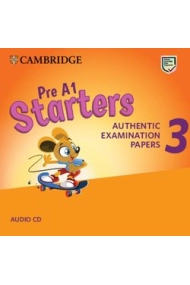 Coberta de Pre A1 Starters 3 Audio CD: Authentic Examination Papers
