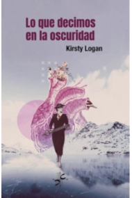 Coberta de Lo que decimos en la oscuridad