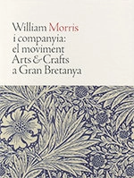 Cubierta de WILLIAM MORRIS I COMPANYIA: el moviment Arts & Crafts a Gran Bretanya
