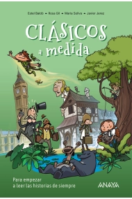 Cubierta de Clásicos a medida. Para empezar a leer las historias de siempre