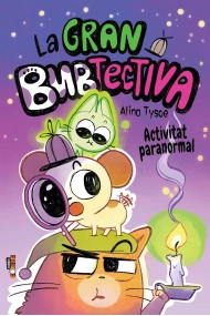Cubierta de 2. LA GRAN BUBTECTIVA. ACTIVITAT PARANORMAL