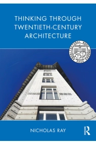 Cubierta de Thinking Through Twentieth-Century Architecture