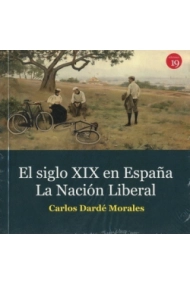 Coberta de El siglo XIX en España. La nación liberal