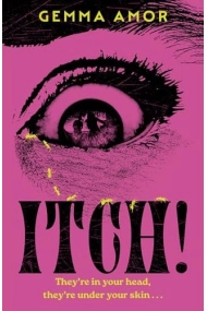 Cubierta de ITCH!: The darkly feminist horror novel crawling under your skin...