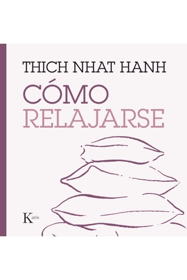 Cubierta de Cómo relajarse — Thich Nhat Hanh