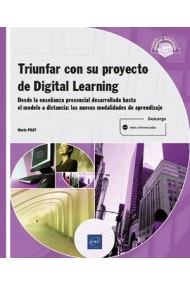 Cover von Triunfar con un proyecto de Digital Learning. Desde la enseñanza presencial desarrollada hasta el modelo a distancia