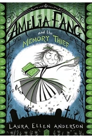 Cubierta de Amelia Fang and the Memory Thief