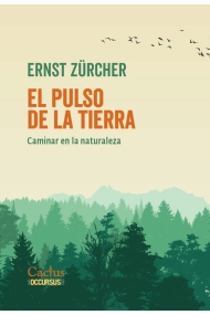 Cover von El pulso de la tierra: caminar en la naturaleza