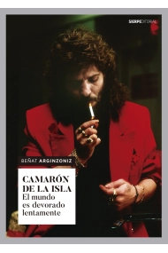 Coberta de Camarón de la Isla. El mundo es devorado lentamente
