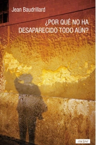 Cubierta de ¿Por qué no ha desaparecido todo aún?