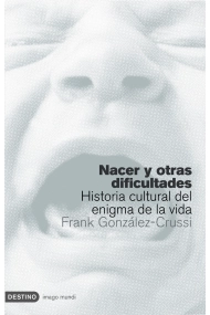 Cover of Nacer y otras dificultades